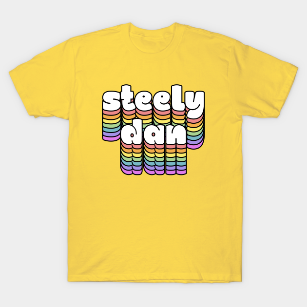 they got the steely dan t shirts